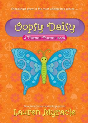 Oopsy Daisy by Lauren Myracle