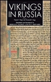 Vikings In Russia: Yngvar's Saga And Eymund's Saga by Hermann Pálsson