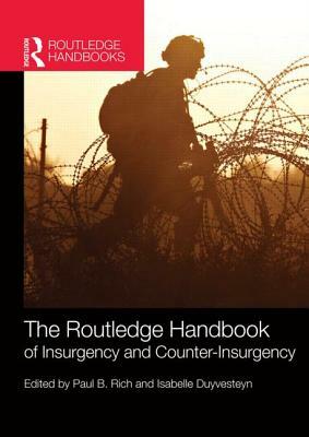 The Routledge Handbook of Insurgency and Counterinsurgency by 