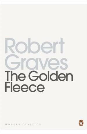 The Golden Fleece by Robert Graves