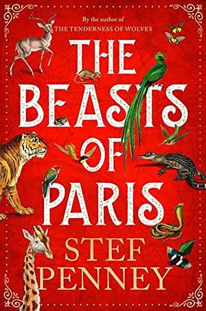 The Beasts of Paris by Stef Penney, Stef Penney