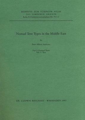 Nomad Tent Types in the Middle East by Peter Andrews