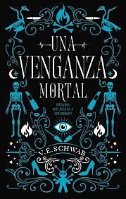 Una venganza mortal by V.E. Schwab