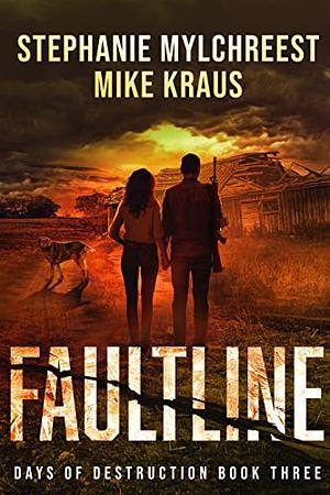 Faultline by Mike Kraus, Stephanie Mylchreest