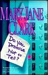 Do You Promise Not to Tell? by Mary Jane Clark