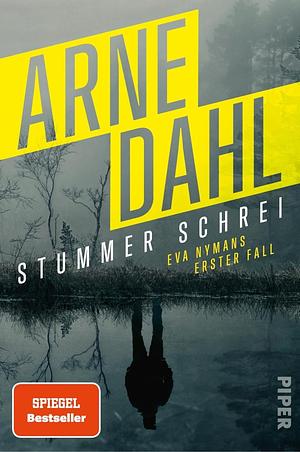 Stummer Schrei by Arne Dahl