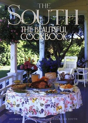 South the Beautiful Cookbook by Philip Salaverry, Mara Reid Rogers