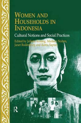 Women and Households in Indonesia: Cultural Notions and Social Practices by 