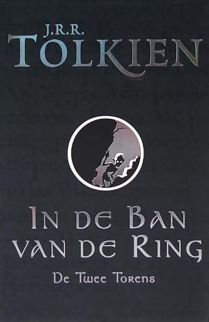 In de ban van de Ring / 2 De twee torens / druk 65 by J.R.R. Tolkien, J.R.R. Tolkien