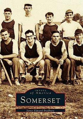 Somerset by James Edward Bradbury