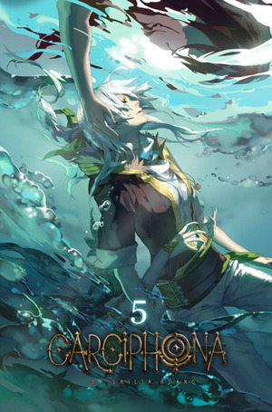 Carciphona Volume 5 by Shilin Huang