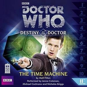 Doctor Who: The Time Machine by Matt Fitton