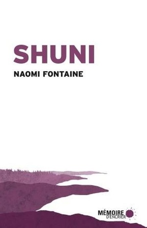 Shuni by Naomi Fontaine