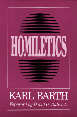 Homiletics by Karl Barth