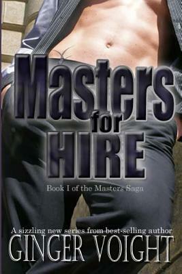 Masters for Hire by Ginger Voight