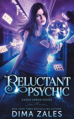 Reluctant Psychic (Sasha Urban Series - 3) by Dima Zales, Anna Zaires