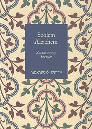 Zaczarowany krawiec i inne humoreski by Sholom Aleichem