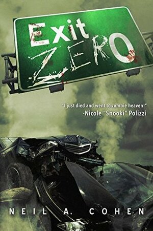 Exit Zero by Neil A. Cohen