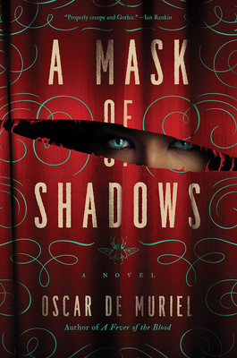 A Mask of Shadows by Oscar de Muriel