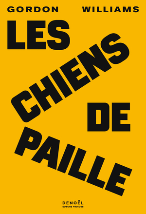 Les Chiens de paille by Gordon M. Williams