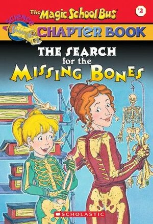 The Search For The Missing Bones by Joanna Cole, Eva Moore, Ted Enik