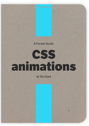 CSS Animations (Pocket Guide) by Val Head