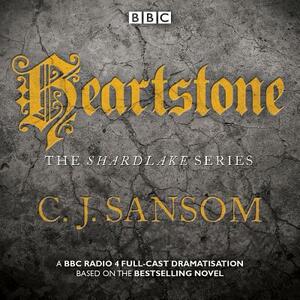 Shardlake: Heartstone: BBC Radio 4 Full-Cast Dramatisation by C.J. Sansom