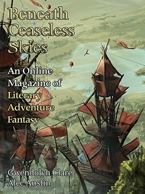 Beneath Ceaseless Skies Issue #201 by Scott H. Andrews, Gwendolyn Clare, Alec Austin