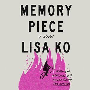 Memory Piece by Lisa Ko