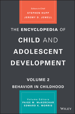 The Encyclopedia of Child and Adolescent Development: Biological, Neurological, and Cognitive Development by Jeremy D. Jewell, Stephen Hupp, Michael C. Nagel