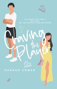 Craving the Player  by Hannah Cowan