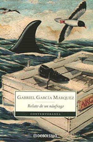 Relato de un náufrago by Gabriel García Márquez, Randolph Hogan