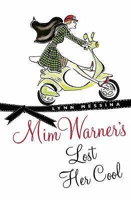 Mim Warner's Lost Her Cool (Mira) by Lynn Messina