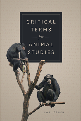 Critical Terms for Animal Studies by 