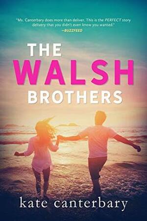 The Walsh Brothers by Kate Canterbary