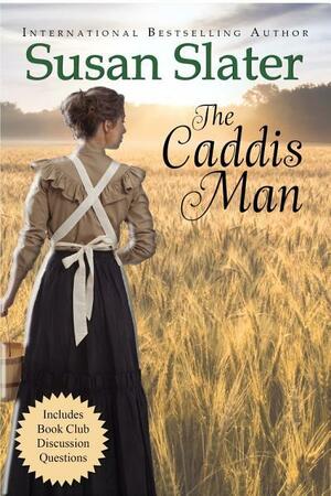 The Caddis Man by Susan Slater