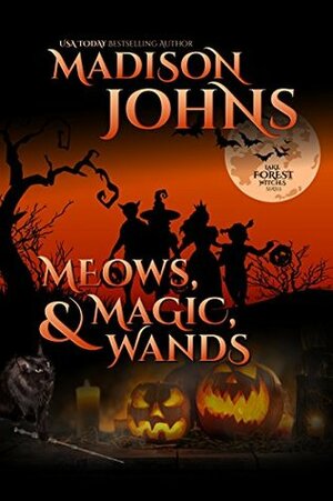 Meows, Magic, & Wands by Madison Johns