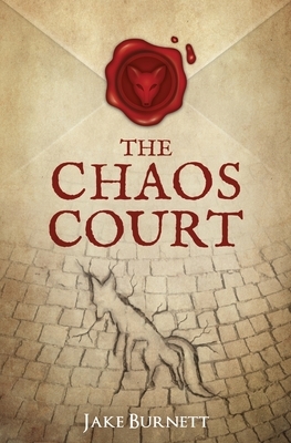 The Chaos Court by Jake Burnett