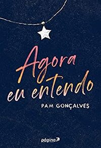 Agora eu entendo: Um conto de Natal by Pam Gonçalves