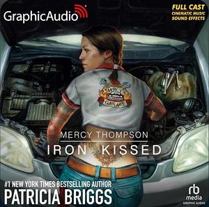 Iron Kissed Dramatized Adaptation by Patricia Briggs