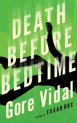 Death Before Bedtime by Gore Vidal, Edgar Box