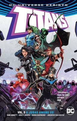 Titans Vol. 3: A Judas Among Us (Rebirth) by Dan Abnett