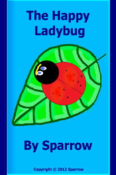 The Happy Ladybug by Sparrow