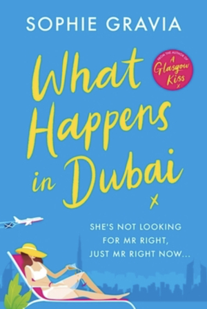 What Happens in Dubai by Sophie Gravia