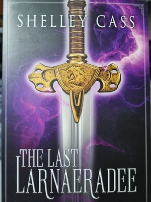 The Last Larnaeradee by Shelley Cass