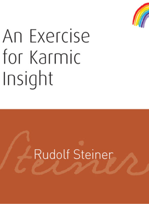 An Exercise for Karmic Insight: (cw 236) by Rudolf Steiner