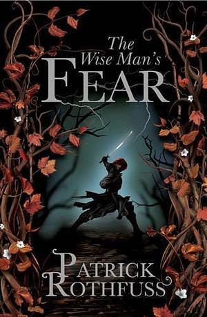 By Patrick Rothfuss The Wise Man's Fear: The Kingk by Patrick Rothfuss