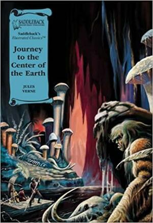 Journey to the Center of the Earth by Saddleback Educational Publishing