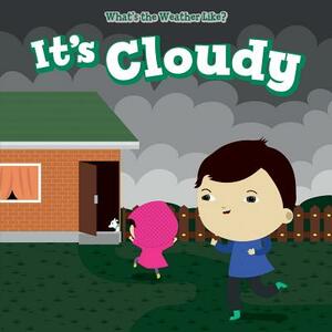 It's Cloudy by Celeste Bishop