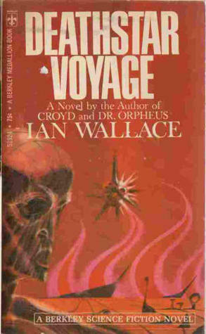 Deathstar Voyage by Ian Wallace, John Wallace Pritchard